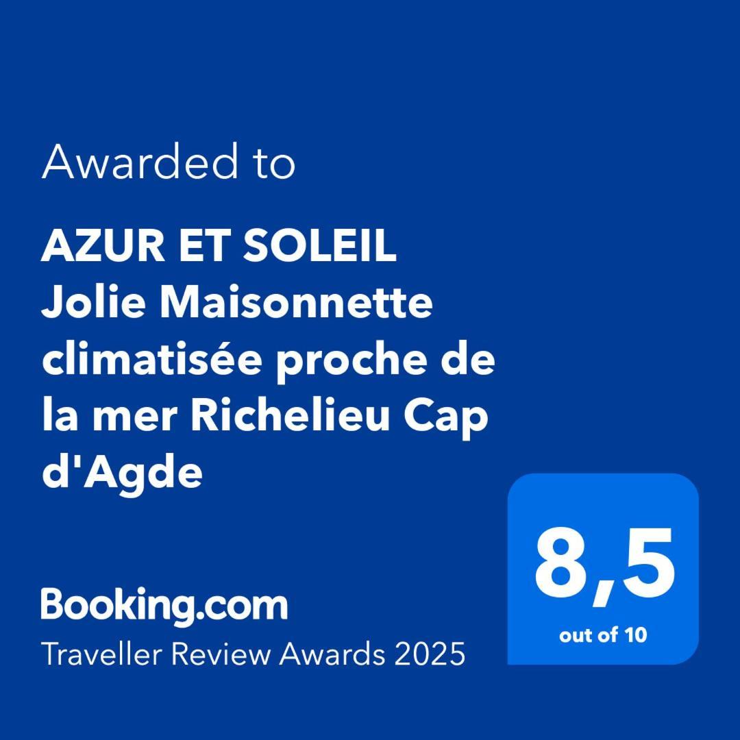 Azur Et Soleil Jolie Maisonnette Climatisee Proche De La Mer Richelieu Cap D'アグド エクステリア 写真